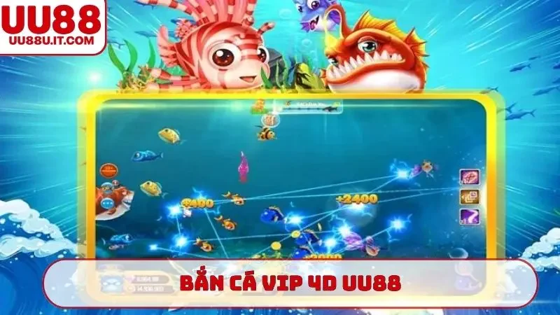 bắn cá Vip 4D UU88