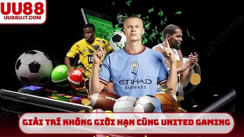 Giải trí không giới hạn cùng United Gaming