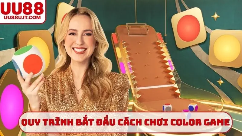 Quy trình bắt đầu cách chơi Color Game