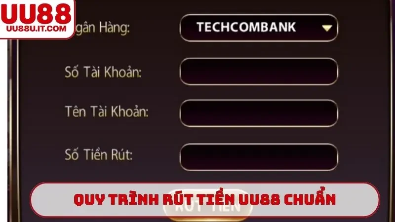 Quy trình rút tiền UU88 chuẩn cho mọi người tham khảo